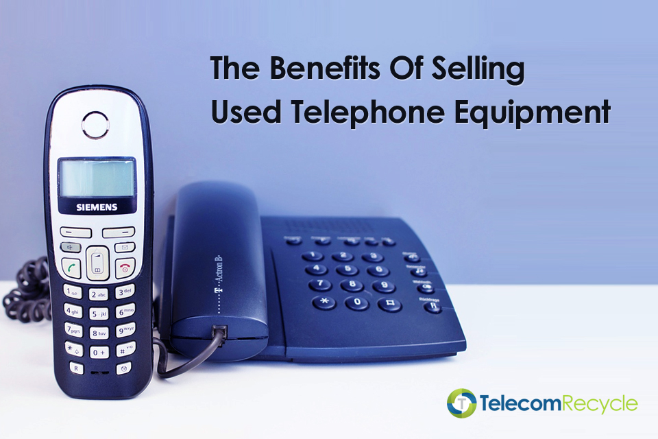 Benefits of Selling Used Telecom Equipment